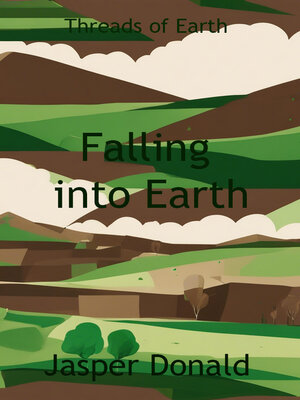 cover image of Falling into Earth